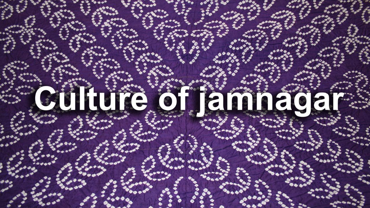 The Culture of Jamnagar